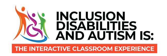 Inclusion, Disabilities and Autism Is: The Interactive Classroom Experience