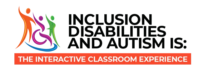Inclusion, Disabilities and Autism Is: The Interactive Classroom Experience